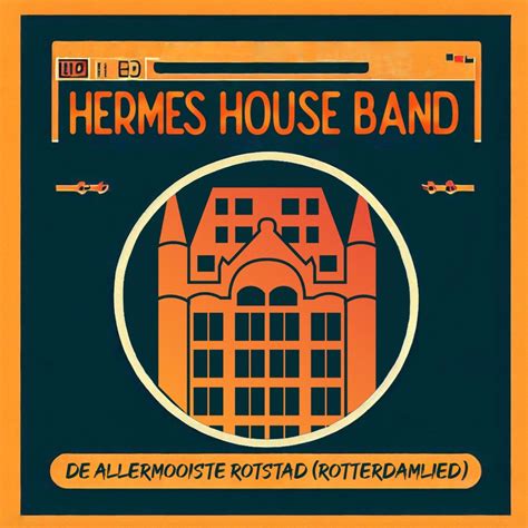 rotterdam lied hermes house band|Hermes House Band – De Allermooiste Rotstad Lyrics .